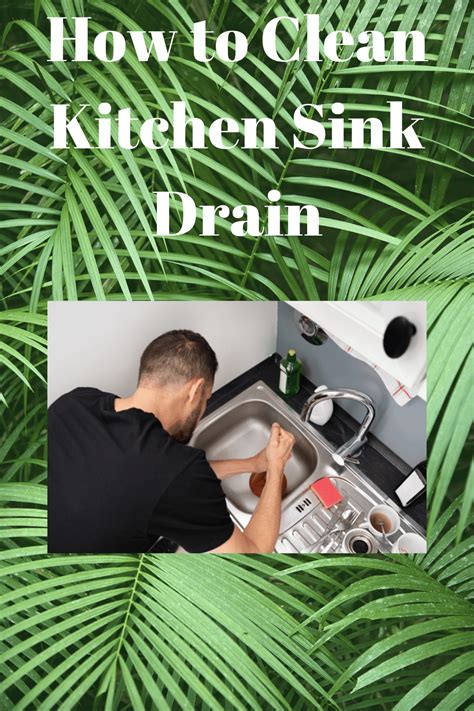 How to Clean Kitchen Sink Drain