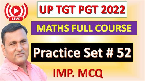 UP TGT PGT MATHS 2022 FULL COURSE PRACTICE SET 52 IMP MCQ