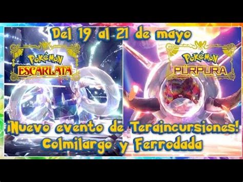 Nuevo Evento De Teraincursiones De Colmilargo Y Ferrodada Pok Mon