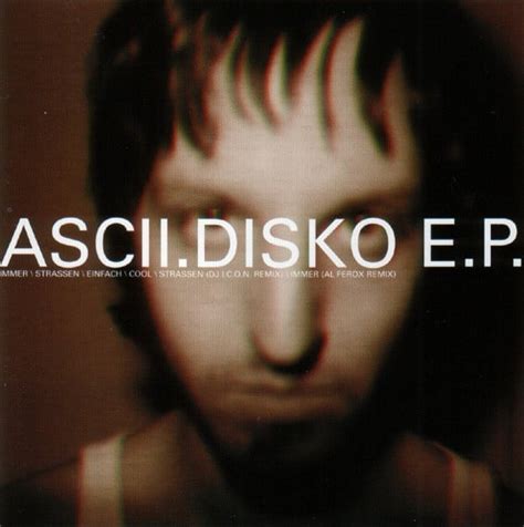 Ascii Disko Ascii Disko E P Reviews Album Of The Year