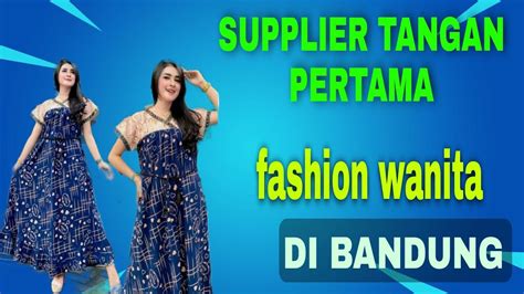 Cara Mencari Supplier Tangan Pertama Resi Otomatis Supplier Fashion