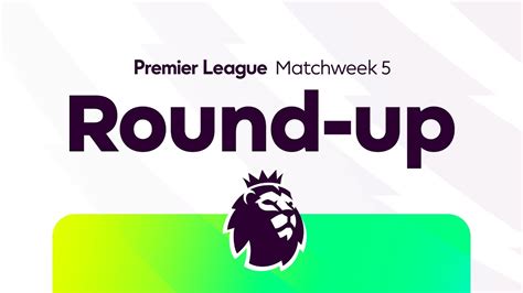 Matchweek 5 All Goals Round Up HIGHLIGHTS Premier League 24 25