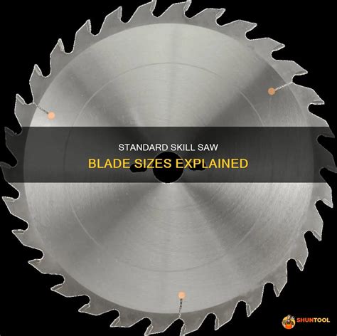 Standard Skill Saw Blade Sizes Explained Shuntool