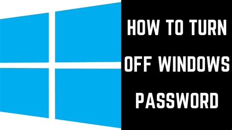 How To Turn Off Windows Password Youtube