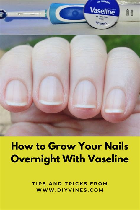 How To Grow Your Nails Overnight With Vaseline How To Grow Nails