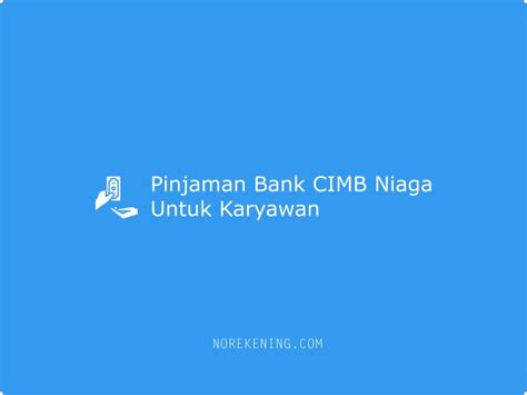 Pinjaman Bank Cimb Niaga Untuk Karyawan Homecare24