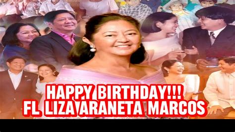 Happy Birthday Fl Liza Araneta Marcos Pagbati Mula Kay Super Mahra