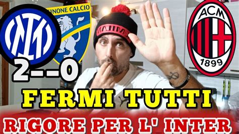 RIGORE PER L INTER INTER FROSINONE 2 0 SALUTATE LA RIGORISTA