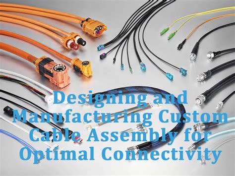 Designing And Manufacturing Custom Cable Assembly For Optimal Connectivity Ibe Laser Vietnam