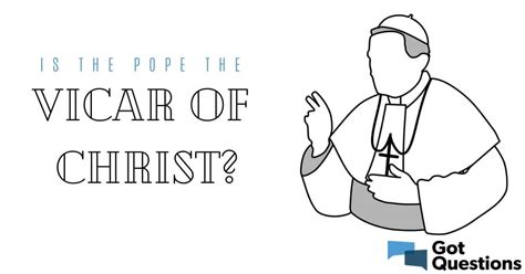 Is the pope the Vicar of Christ? | GotQuestions.org