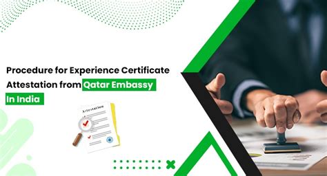 Experience Certificate Attestation From Qatar Embassy In India