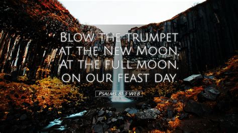 Psalms Web Desktop Wallpaper Blow The Trumpet At The New Moon