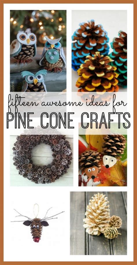 Pine Cone Craft Ideas - Sugar Bee Crafts