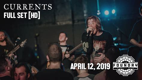 Currents Full Set HD 2019 Live At The Foundry Concert Club YouTube