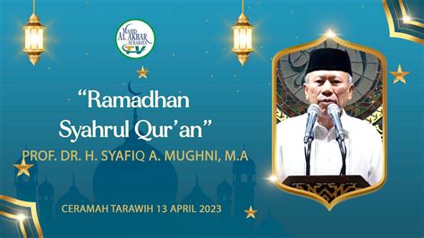 Ramadhan Syahrul Qur An Prof Dr H Syafiq A Mughni M A Ceramah