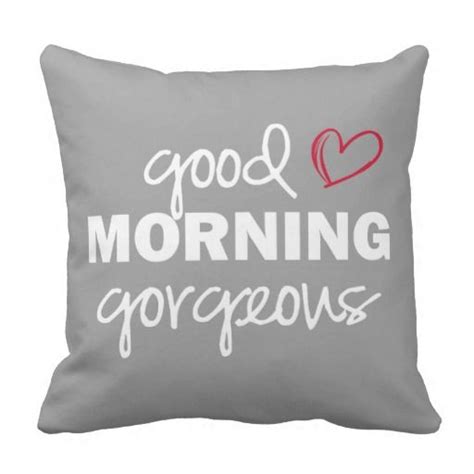 Good Morning Gorgeous Pillow Good Morning Handsome Good Morning Gorgeous Good Morning Picture