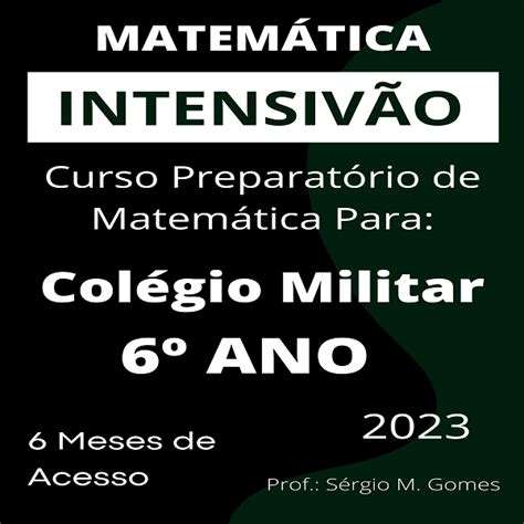 Intensiv O De Matem Tica Curso Preparat Rio Para O Col Gio Militar