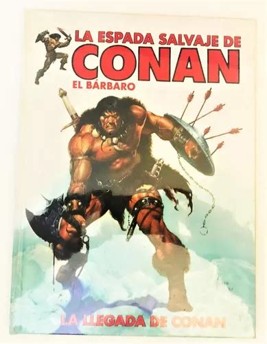 La Espada Salvaje De Conan La Llegada De Conan Hc De Roy Thomas