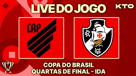 Live Pr Jogo React Ao Vivo Athletico X Vasco Copa Do Brasil