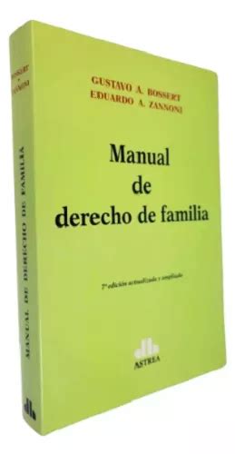 Manual De Derecho De Familia De Bossert Gustavo A Zannoni Eduardo