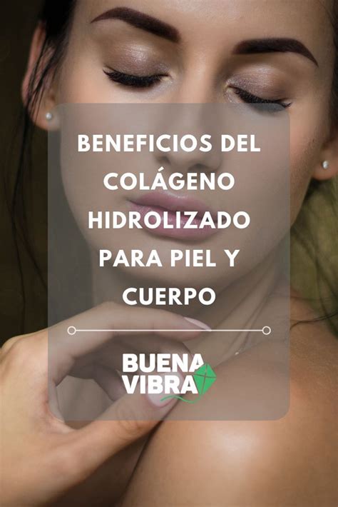 Beneficios del colágeno hidrolizado para el cuerpo y la piel Colageno