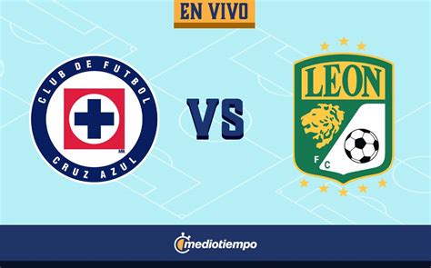 Partido Cruz Azul Vs León En Vivo Hoy Juego Repechaje Liga Mx 2022