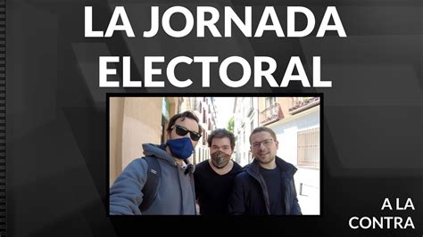 La Jornada Electoral Youtube