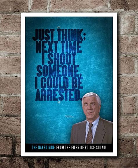 The Naked Gun Arrested Quote Poster 12 X18 Etsy