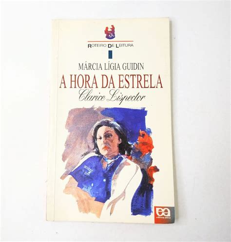 Livro a Hora da Estrela de Clarice Lispector Livro Editora ática