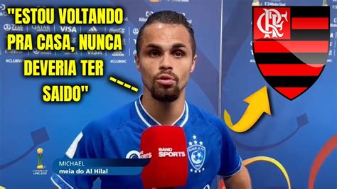 Urgente Michael Confirma Volta Pro Flamengo Youtube