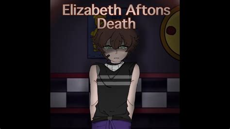 Elizabeth Afton’s Death Gacha Fnaf Youtube