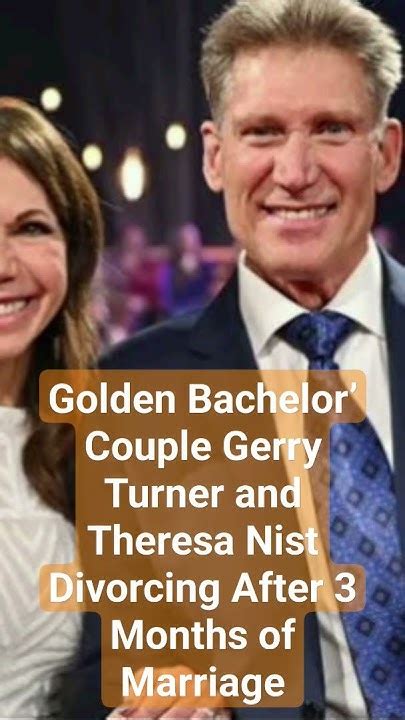 Golden Bachelor Couple Gerry Turner And Theresa Nist Divorcing After 3