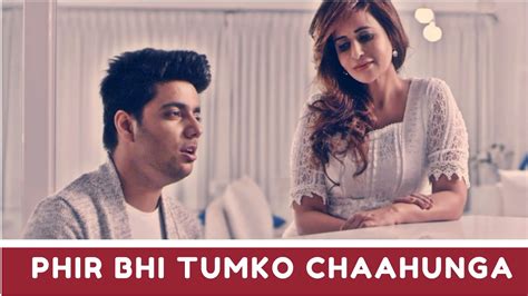 Siddharth Slathia Phir Bhi Tumko Chahunga Cover Feat Saru Maini