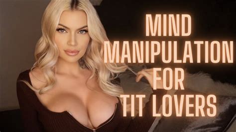 Watch Mind Manipulation For Tit Lovers Porn Video Nudespree