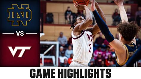 Notre Dame Vs Virginia Tech Game Highlights 2023 24 Acc Mens Basketball Youtube