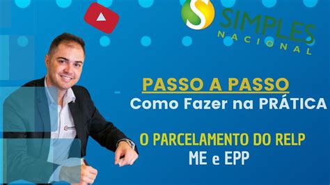 Como Aderir O Parcelamento Simples Nacional Relp Youtube