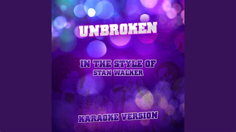 Unbroken In The Style Of Stan Walker Karaoke Version YouTube