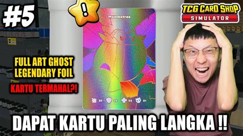 Dapat Kartu Paling LANGKA MAHAL Ghost Holo Full ART TCG Card Shop