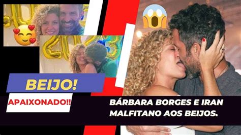 Beijo De L Ngua B Rbara Borges E Iran Malfitano Youtube