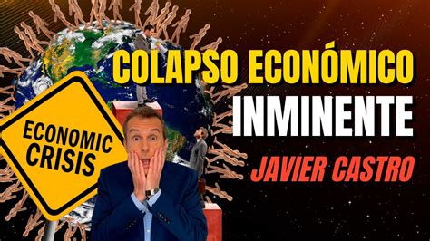 ALERTA DE CRISIS ECONÓMICA REAL COLAPSO ECONÓMICO INMINENTE QUÉ