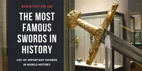 List of the Most Famous Swords in History [Updated] - Working the Flame