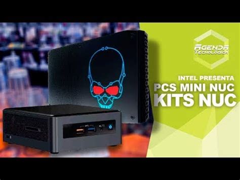 Intel Presenta Pcs Mini Nuc Y Nuevos Kits De Nuc En Per Youtube