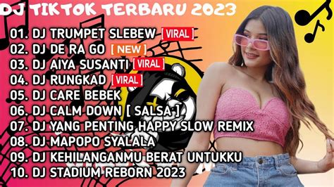 Dj Tiktok Terbaru Dj Trumpet Slebew X Dj De Ra Go X Dj Aiya