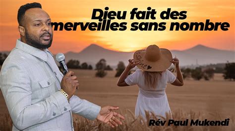 🌞 Dieu Fait Des Merveilles Sans Nombre Rév Paul Mukendi Youtube