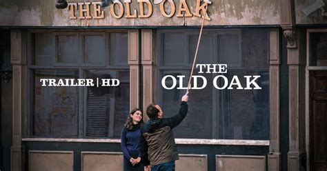 The Old Oak Il Trailer Italiano Del Nuovo Film Di Ken Loach