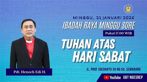 Pdt Henoch Edi Haryanto Tuhan Atas Hari Sabat Ibadah Raya Sore