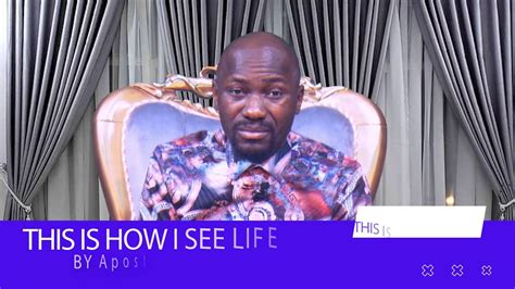 This Is How I See Life Episode 8 With Apostle Johnson Suleman Youtube