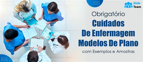 Modelos De Planos De Cuidados De Enfermagem Essenciais Exemplos E