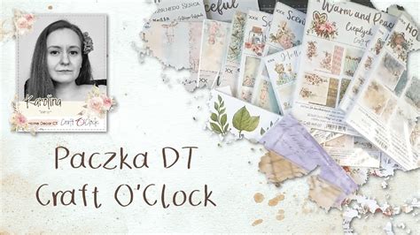 Paczka DT Craft O Clock Home Decor Lipiec 2022 YouTube