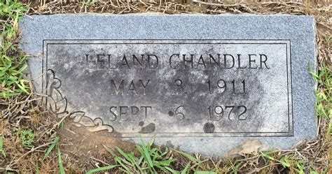 Leland Chandler Monumento Find A Grave